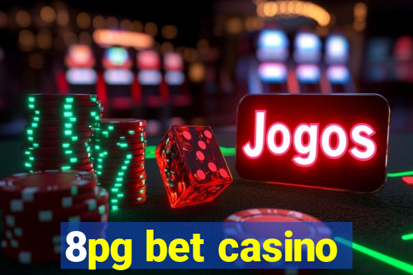 8pg bet casino